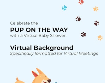 Virtual Background | Pup on the Way | Baby Shower Digital Zoom Background