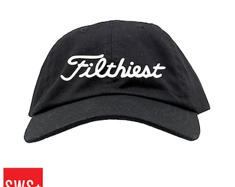 Filthiest Embroidered Golf Cap