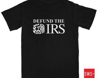 Defund The IRS Printed T-Shirt