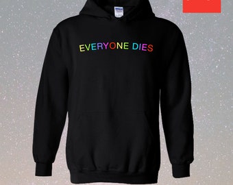 EVERYONE DIES Embroidered Unisex Pullover Hoodie