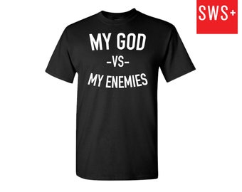 My God VS. My Enemies Printed T-Shirt