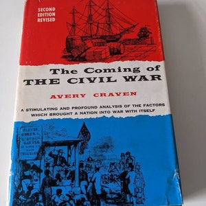 The Coming of the Civil War by Avery Craven: American History Book