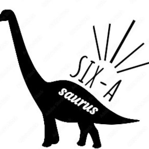 May include: Black silhouette of a dinosaur with the text "Six-A-saurus" in white.