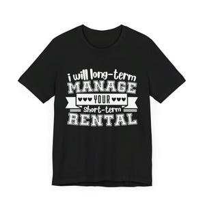 Camiseta de manga curta Superhost: Eu gerencio seu aluguel de curta temporada a longo prazo!