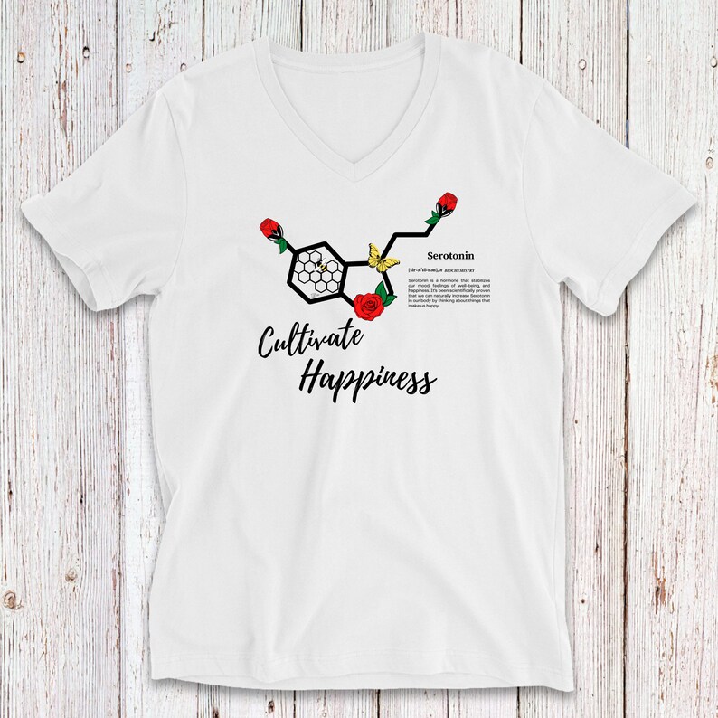 Cultivate Happiness Serotonin Molecule+Science T-Shirt+Inspirational Teacher Gift+Science Gift Fade Resistant+High Quality Hand Made in USA