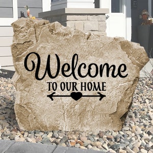Welcome To Our Home Stone -  Landscape Rock - Engraved -Garden Stone - House Entry - Yard Decor - Garden Decor - 15" x 15"