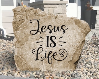 Jesus Is Life Garden Rock Sign -  Landscape Stone - Garden Stone - House Entry - Yard Decor - Religious - Christian Rock