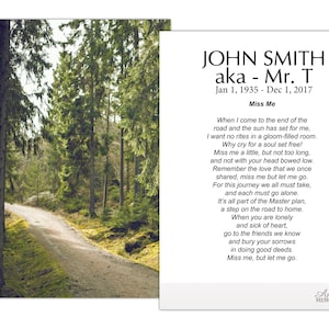 May include: A memorial card with a forest scene and text. The text reads "JOHN SMITH aka - Mr. T Jan 1, 1935 - Dec 1, 2017" and a poem titled "Miss Me". The image shows a path winding through a lush green forest.