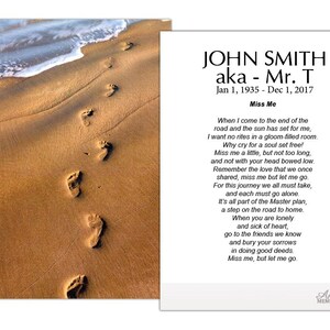 May include: A memorial print featuring footprints in the sand leading towards the ocean. The print includes the text "JOHN SMITH aka - Mr. T" with dates and a poem titled "Miss Me". The background shows the sandy beach and ocean waves.