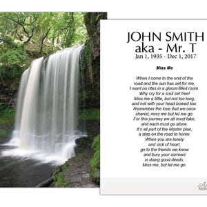 May include: A memorial print featuring a photograph of a waterfall cascading into a pool of water, with a poem and the name "JOHN SMITH" and dates "Jan 1, 1935 - Dec 1, 2017". The poem is titled "Miss Me".