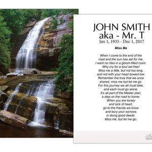 May include: A memorial print featuring a scenic waterfall image and a poem. The text reads "JOHN SMITH aka - Mr. T Jan 1, 1935 - Dec 1, 2017" and a poem titled "Miss Me". The image is a nature-themed memorial.