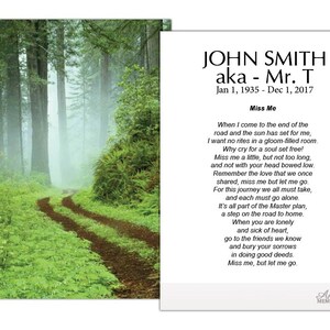 May include: A memorial card featuring a forest scene with a dirt path winding through lush green foliage. The card includes the text "JOHN SMITH aka - Mr. T" and a poem titled "Miss Me".