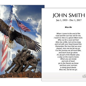 May include: A memorial card with a photo of the Iwo Jima Memorial and an American flag. The card has the text "John Smith, Jan 1, 1935 - Dec 1, 2017" and a poem titled "Miss Me".