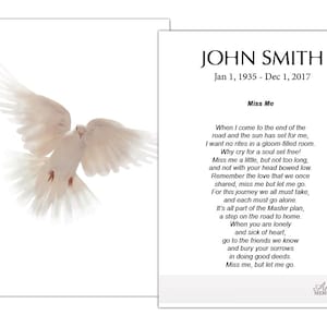 May include: A memorial card with a white dove in flight on the left and text on the right. The text includes a name, dates, and a poem titled "Miss Me". The dove has outstretched wings.