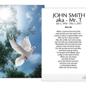 May include: A memorial card featuring a white dove in flight against a blue sky with trees. The card includes the text "JOHN SMITH aka - Mr. T" and a poem titled "Miss Me".