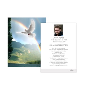 May include: A memorial card with a photo of Juan Perez, born December 12, 1974, and passed January 1, 2021. The card includes a poem in Spanish. A separate image shows a white dove flying toward a rainbow over a mountain lake.
