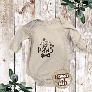Puppy onesie// sibling onesie// My Sibling Has Paws Onesie