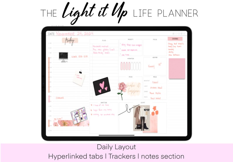 May include: A digital planner app on a tablet screen with a pink and white color scheme. The app has a daily layout with sections for to-do lists, notes, and trackers. The date is November 24, 2024, and the day is Friday. The app also includes a section for chores and a section for meals. The text "Light it Up Life Planner" is at the top of the screen.