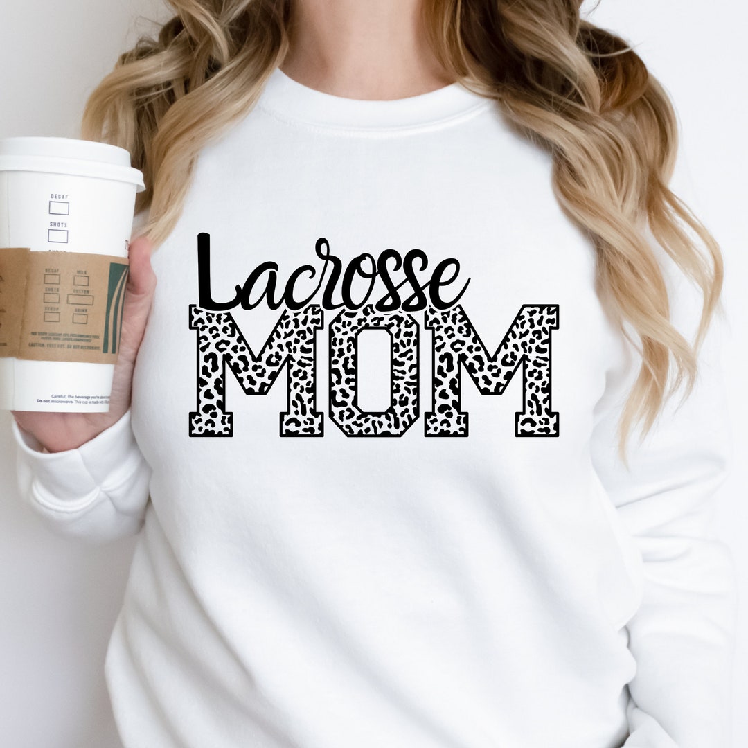 Lacrosse Mom Shirt, Lacrosse Mom SVG, Leopard Lacrosse Mom Tshirt