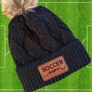 Soccer Mom Beanie Winter Hat Leather Patch Mom Gift Soccer Fan Winter Wear Warm Beanie Pom Top Cold Weather Field Accessory Team Mom Sport