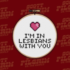 Scott Pilgrim vs The World - I&#39;m in Lesbians With You - Pixel Geeky Cross Stitch Pattern