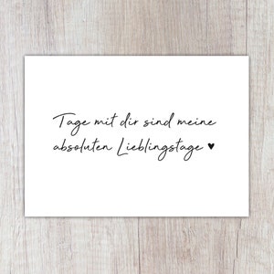 Karte "Tage mit dir sind meine absoluten Lieblingstage", A6