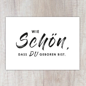 Karte "Wie schön, dass Du geboren bist" | A6