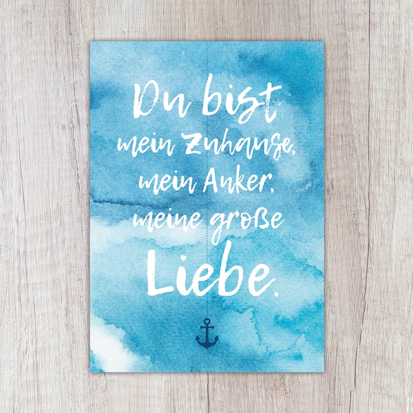 Karte Meer "Du bist mein Zuhause, mein Anker, meine große Liebe", A6