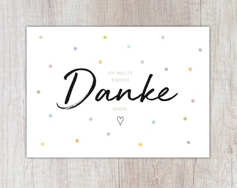 Karte "Ich wollte einfach DANKE sagen", A6