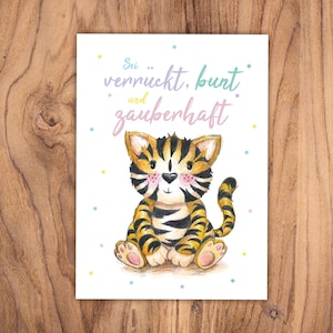 Karte Tiger "Sei verrückt, bunt und zauberhaft", A6