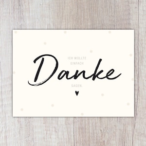 Karte Danke "Ich wollte einfach DANKE sagen" | A6 | Dankeskarte | Danksagung | Danke sagen | Dankegeschenk