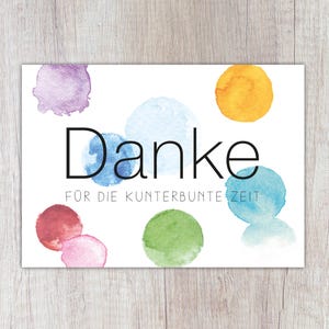 Karte "Danke für die kunterbunte Zeit" | A6 | Dankeskarte | Danksagung | Danke sagen | Dankegeschenk