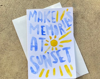 Make Memories At Sunset/Just Because