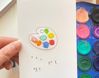 You are art encouragement affirmation card inspiring art watercolor card