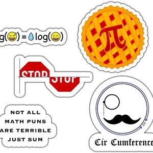 Cute funny math sticker bundle 4 || waterproof or removable options || Pi Pie, Log joke, Cir Cumference, stop sine, Sum math puns meme gift