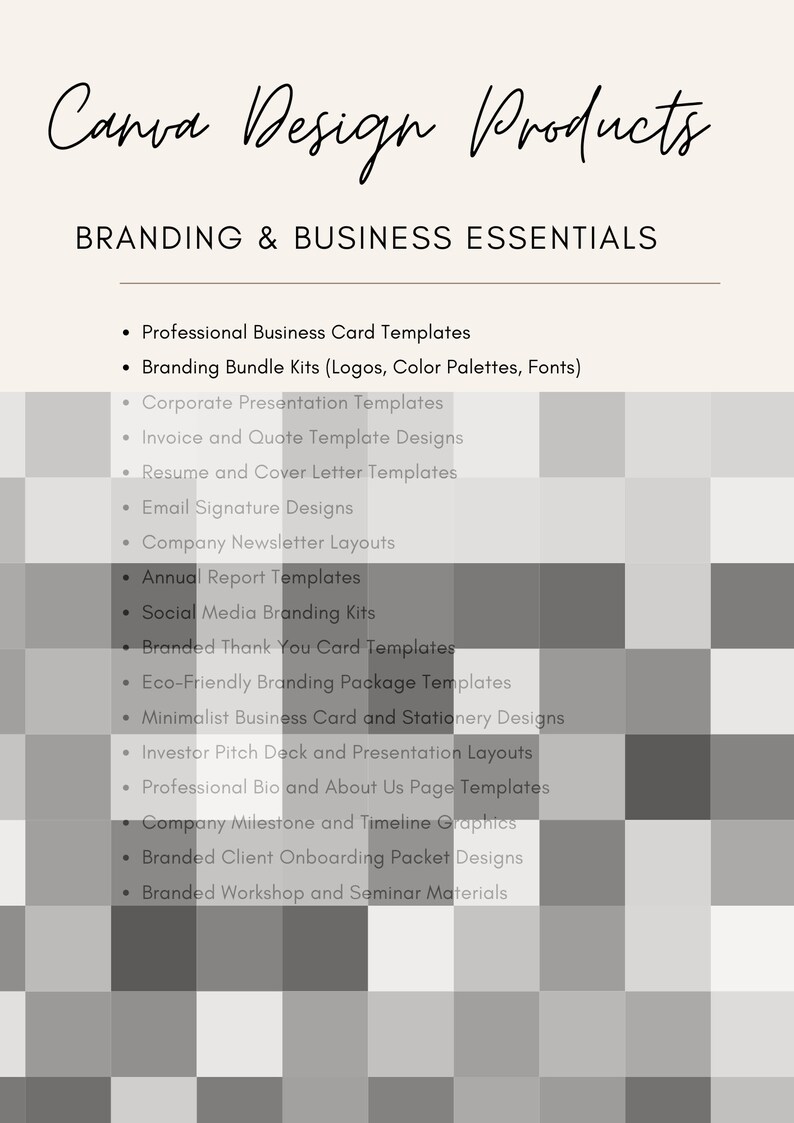 May include: A list of branding and business essentials offered by Canva Design Products. The list includes professional business card templates, branding bundle kits, corporate presentation templates, invoice and quote template designs, resume and cover letter templates, email signature designs, company newsletter layouts, annual report templates, social media branding kits, branded thank you card templates, eco-friendly branding package templates, minimalist business card and stationery designs, investor pitch deck and presentation layouts, professional bio and about us page templates, company milestone and timeline graphics, branded client onboarding packet designs, and branded workshop and seminar materials.