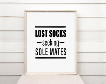 Lost Socks Sign|Laundry Room Decor|Funny Printable Wall Decoration|Seeking Sole Mates|Perfect Housewarming Gift|Country Decor