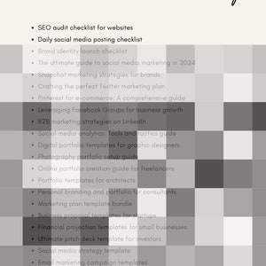 May include: A list of business and marketing checklist templates. The list includes topics such as SEO, social media, branding, and marketing plans.