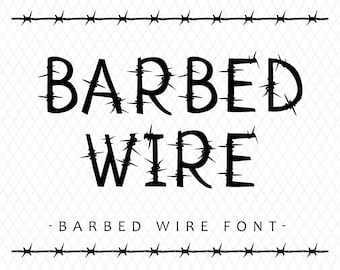 Barbed Wire Font Barb Wire Font Barbed Wire Letters Font Thick Barbed Wire Font Spiked Barbed Wire Font Cursive Barbed Wire Font Cricut Font