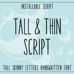 Könnte beinhalten: Eine blaue und weiße Grafik mit dem Text "TALL & THIN SCRIPT" in Schwarz. Der Text ist in einer hohen, dünnen, handschriftlichen Schriftart. Der Text ist von weißen Kreisen auf einem hellblauen Hintergrund umgeben. Der Text "TALL SKINNY LETTERS HANDWRITTEN FONT" befindet sich am unteren Rand der Grafik.