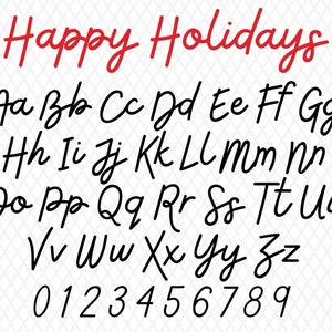 May include: A handwritten font alphabet in black with the words "Happy Holidays" in red at the top. The alphabet includes uppercase and lowercase letters, as well as numbers 0-9.