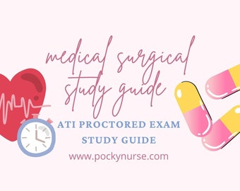 Medical Surgical | ATI Med Surg Study Guide | {30} Condensed Pages | Nursing Notes