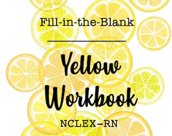 Fill-in-the-Blank Worksheets for NCLEX review | Yellow Workbooks PDF (Based on Mark K)