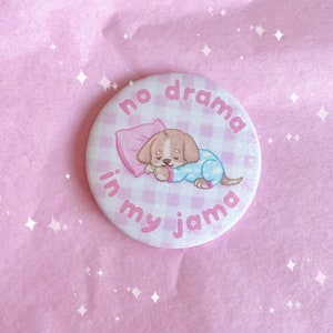 No Drama in My Jama Puppy Holo Badge