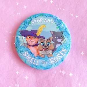 Insignia holográfica del Gato con Botas &quot;Detente y huele las rosas&quot;