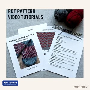 May include: A collection of knitting patterns and video tutorials for Crimson Shadow Slippers. The image shows printed instructions, a colorwork chart, and a photo of the finished slippers. Knitting needles and yarn are also visible.
