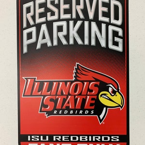 Illinois State University Redbirds Reserved Parking Sign 16 1/2&quot; X 10 3/4&quot;