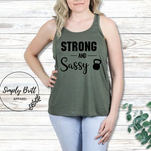 Strong and Sassy Tank | Funny Workout Shirt | Workout Gym Shirt | Racerback Flowy Tank | Lifting Weights