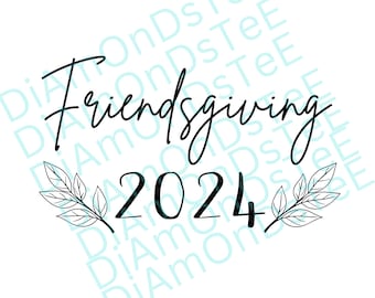 Friendsgiving 2024 SVG PNG JPG - Thanksgiving Digital Design for Cricut & Silhouette