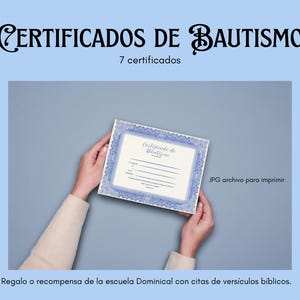 May include: A certificate with a blue border is held by hands against a light blue background. The certificate has a decorative border and text that reads "Certificados de Bautismo" and "7 certificados". The image also includes the text "JPG archivo para imprimir".